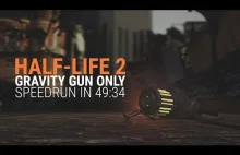 Half-Life 2 tylko z gravity gunem? Czemu nie!