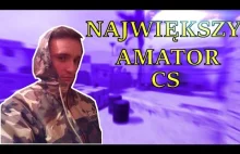 Największy Amator Cs / Counter Strike Source (6