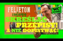 Cejrowski: SKREŚLAĆ PRZEPISY, NIE DOPISYWAĆ! Felieton Radiowy...