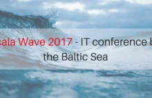 Scala Wave 2017 - IT conference by the Baltic Sea, Gdańsk 7-8.07.2017