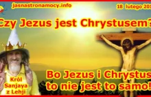 Czy Jezus jest Chrystusem. Bo Jezus i Chrystus to nie jest to samo!