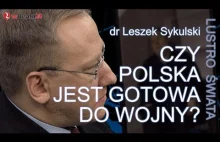 Czy Polska jest gotowa do wojny? pyta dr Leszek Sykulski