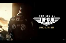 Top Gun Maverick | Oficjalny Trailer