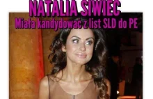 W SLD chcieli, by Natalia Siwiec kandydowała do europarlamentu.