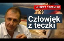 Hubert Czerniak - Człowiek z teczki | Michalkiewicz, Mandrela, Holocher,...