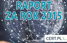 Opublikowano raport roczny CERT Polska za rok 2015