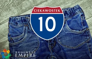 10 ciekawostek o jeansach - Business Empire