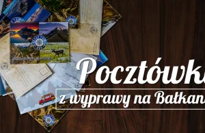 Mireczki, chcecie darmową pocztówkę z podróży?