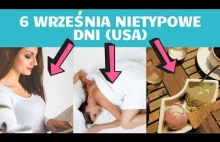 6 września 2019 - Nietypowe dni