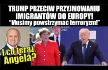 Trump zagrał na nosie Merkel i Franciszkowi! Nie przyjmujmy imigrantów!...