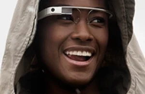 Jak to jest mieć Google Glass