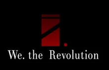 #1 We. The Revolution – pierwsza sprawa