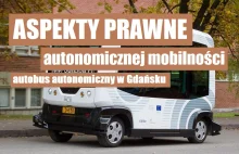 Aspekty prawne autonomicznej mobilności - autobus autonomiczny w Gdańsku -...