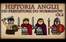 Historia Na Szybko - Historia Anglii od Prehistorii do Normanów cz.2