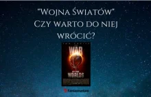 „Wojna Światów” – czy warto do niej wrócić?