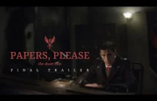 PAPERS, PLEASE - Krótki film na podstawie znanej gry indie.