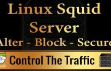 Block, Modify Content, Anonymize and Authenticate Users Using Linux Proxy...