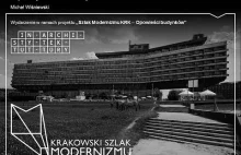 Krakowski Szlak Modernizmu: Bękarty architektury? - wykład dr Michał...
