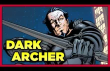 Historia postaci: Dark Archer