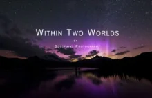 Dwa światy - Iluzja czy rzeczywistość... [VIDEO]