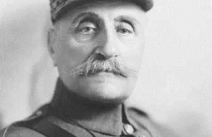 Wielki przyjaciel Polski i Polaków... my go zapomnieliśmy. Gen. Ferdynand Foch.