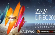 Sunrise Festival 2016 - Kołobrzeg - 22-24.07.2016 - Na Żywo