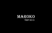 MAROKO TRIP 2015 MAROCCO - AGADIR - SIDI IFNI - MARRAKESZ - TUBKAL - ERG...