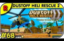 R68 = DUSTOFF HELI RESCUE 2 == Recenzja z pilotażu śmigłowców bojowych...