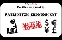 Patriotyzm ekonomiczny, czyli wybieranie polskich marek.