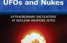„Zabawy z ogniem”: UFO a broń jądrowa - rozmowa z R. Hastingsem cz. I