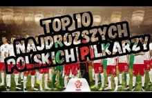 #15] TOP 10 Najdroższych Polskich Piłkarzy 2017 [Luktus.TV
