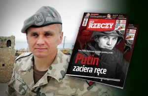 "Do Rzeczy" nr 16: Gen. Polko krytycznie o stanie polskiej armii: Putin...