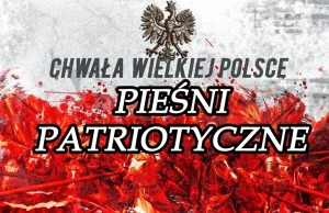 Pieśni Patriotyczne i Żołnierskie na 11 listopada!