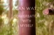 Alan Watts - Konwersacja z samym sobą