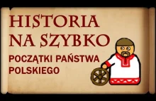 Historia Na Szybko - Początki Państwa Polskiego (Historia Polski cz.1)