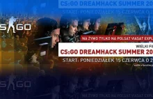 DreamHack Open Summer w Polsat Viasat Explore!