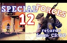 CS:GO Special Forces 12 (w 4K!) ( ͡° ͜ʖ ͡°)