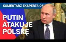 W co gra Putin oskarżając Polskę o udział w wybuchu II Wojny Światowej