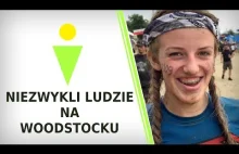 Niezwykli Ludzie na Woodstocku!!!