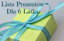 Prezent dla 6-latka