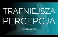 Percepcja Rzeczywistości Która Zbliża Do Rzeczywistości