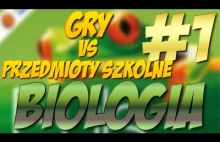 Gry vs Przedmioty szkolne - Biologia