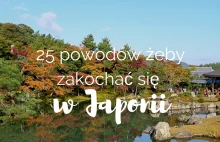 25 powodów, żeby zakochać się w Japonii - Szukając Końca Świata