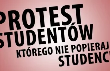 Dziś protest studentów, którego nie popierają studenci. Takie rzeczy...