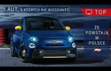 5 aut, o których nie miałeś pojęcia, że powstają w Polsce