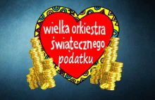 Wielka Orkiestra Świątecznego Podatku.