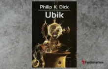 „Ubik” Philip K. Dick – recenzja