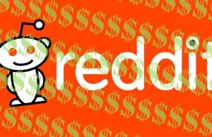 Reddit jest wart 1.8 mld dolarów$$$