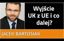 Dr Jacek Bartosiak - BREXIT i co dalej?
