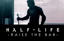 Half-Life: Raise the Bar